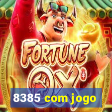 8385 com jogo